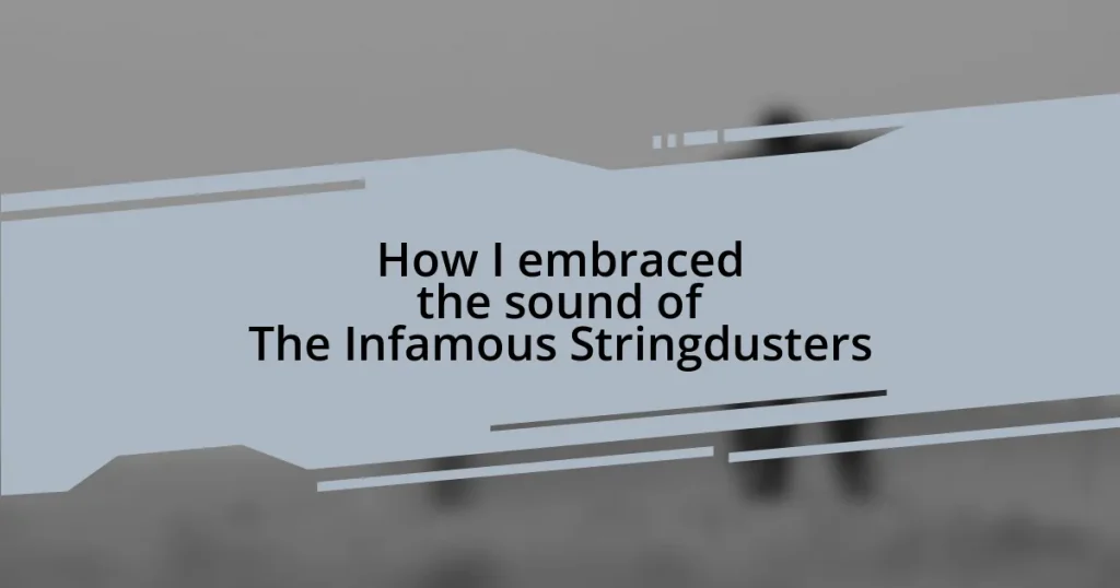 How I embraced the sound of The Infamous Stringdusters