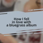 How I fell in love with a bluegrass album