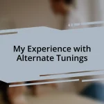 My Experience with Alternate Tunings