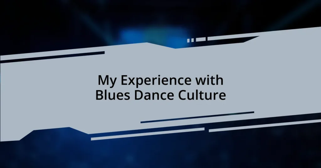 My Experience with Blues Dance Culture