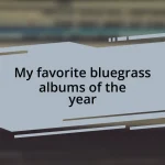 My favorite bluegrass albums of the year