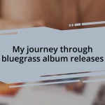 My journey through bluegrass album releases