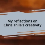 My reflections on Chris Thile’s creativity