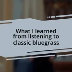 What I learned from listening to classic bluegrass