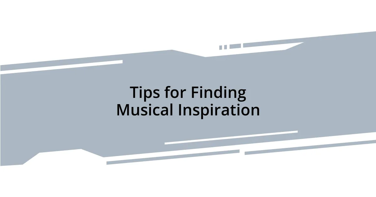 Tips for Finding Musical Inspiration