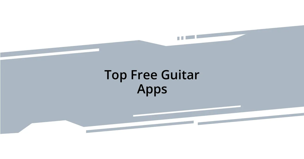 Top Free Guitar Apps
