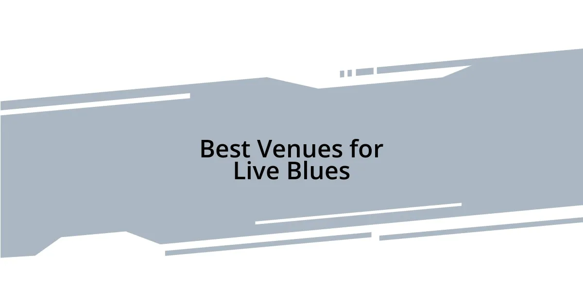Best Venues for Live Blues