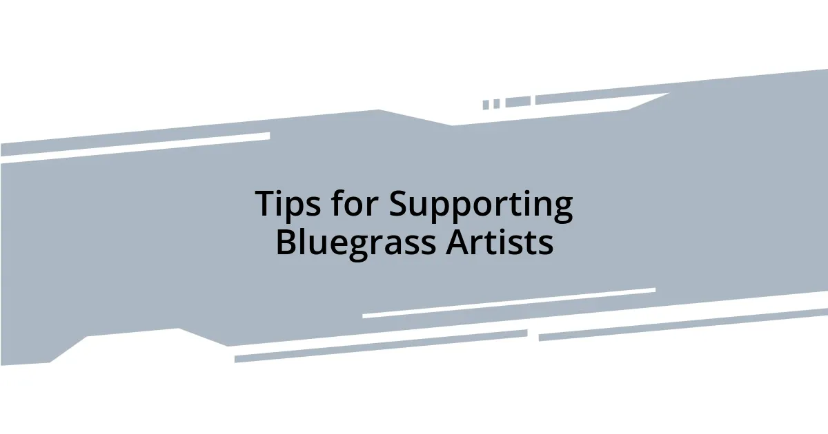 Tips for Supporting Bluegrass Artists