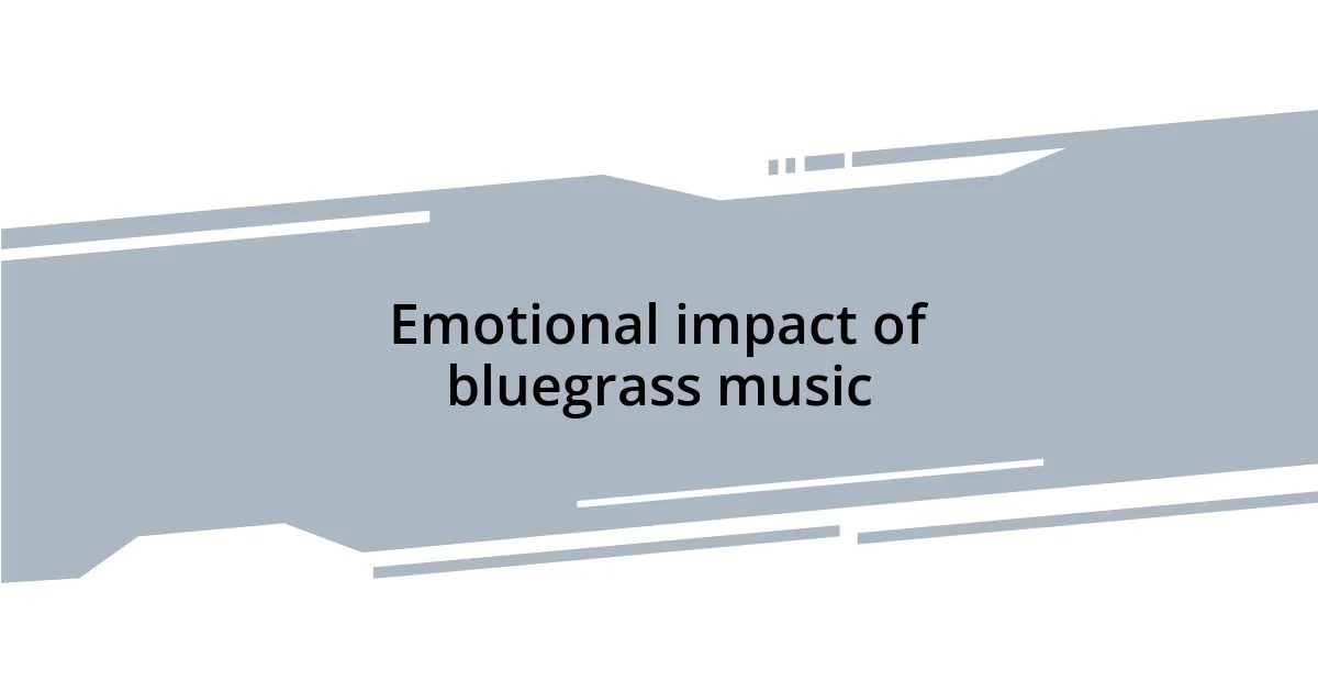 Emotional impact of bluegrass music